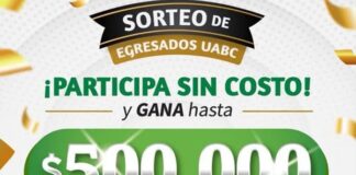 Últimos días para participar gratis en el Sorteo de Egresados de la UABC.